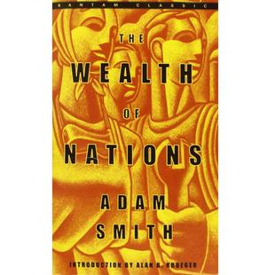 国富论 英文原版 The Wealth of Nations Adam Smith 亚当·斯密 国富论 美版平装 经济学说 宏观经济学 道德情操论作者