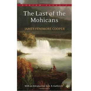 最后的莫希干人 英文原版 The Last of the Mohicans 詹姆斯库柏 [英文原版] The Last of the Mohicans 【中商原版】