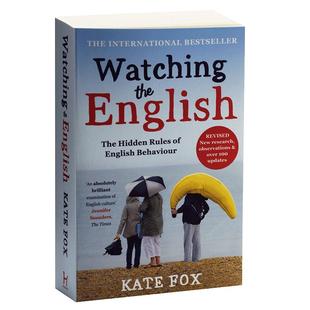 【中商原版】英国人的言行潜规则 英文原版 社会科学 Watching the English 凯特福克斯Kate Fox 畅销书籍 英国社交文化