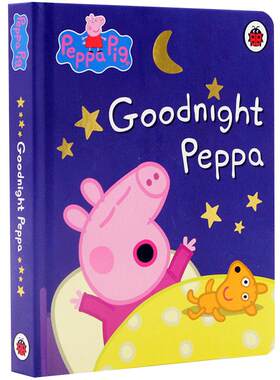 英文原版绘本Peppa Pig Goodnight Peppa晚安佩奇睡前故事 佩佩猪粉红猪小妹小猪佩奇纸板书 2-3-6岁儿童英语早教启蒙图画书