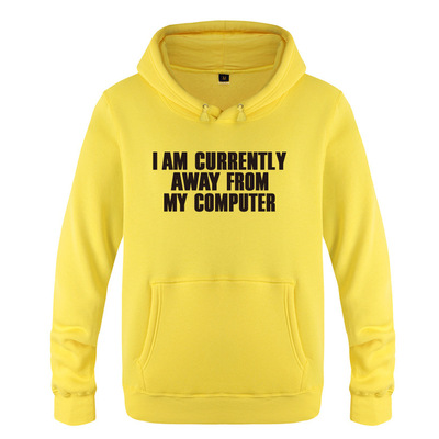 男式卫衣 I Am Currently Away from My Computer - Geek Nerd