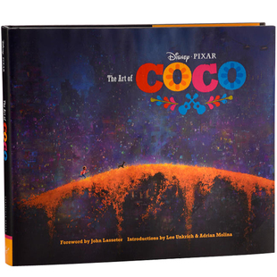 预售英文原版 寻梦环游记 设定集 电影艺术画册 The Art of Coco 迪士尼 皮克斯 Disney Pixar 精装 周边 进口书 正版