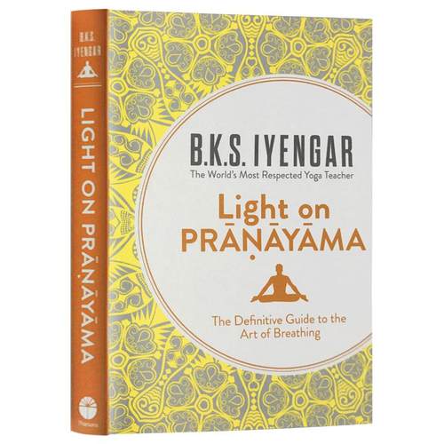 艾扬格 调息之光 Light on Pranayama 瑜伽之光 艾扬格大师 Iyengar 瑜伽经典 呼吸之道 英文原版运动塑身学习科普进口书