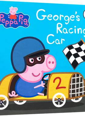 英文原版绘本粉红猪小妹小猪佩奇赛车Peppa Pig George's Racing Car0-3岁学习知识英语启蒙撕不烂纸板书宝宝早教认知趣味故事