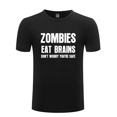 T恤男 Zombies Eat Brains Don't Worry You're Safe - Sarcastic