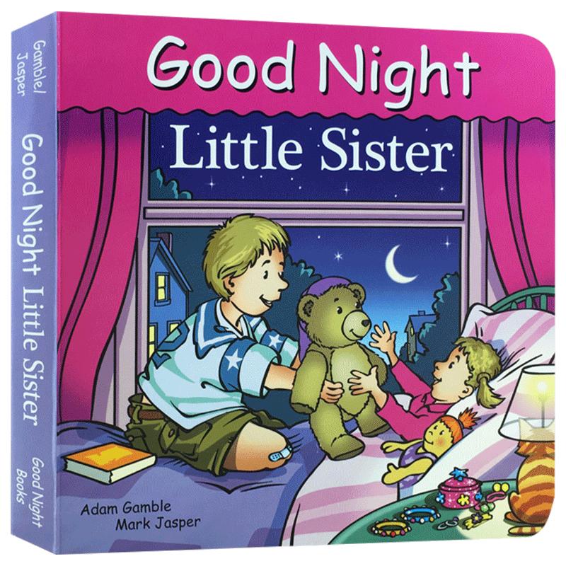 英文原版Good Night Little Sister晚安妹妹睡前绘本故事亲子快乐时光英语入门启蒙儿童纸板书撕不烂二胎读物温馨亲情早教益智读物