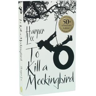 现货 杀死一只知更鸟 50周年纪念版 英文原版 To Kill A Mockingbird: 50th Anniversary edition by Harper Lee 哈珀·李 中图