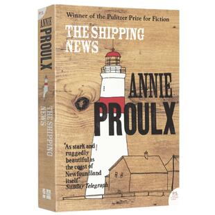 航运新闻 The Shipping News 英文原版小说 真情快递 普利策奖 美国国家图书奖 英语文学书  断背山作者安妮普劳克丝 Annie Proulx