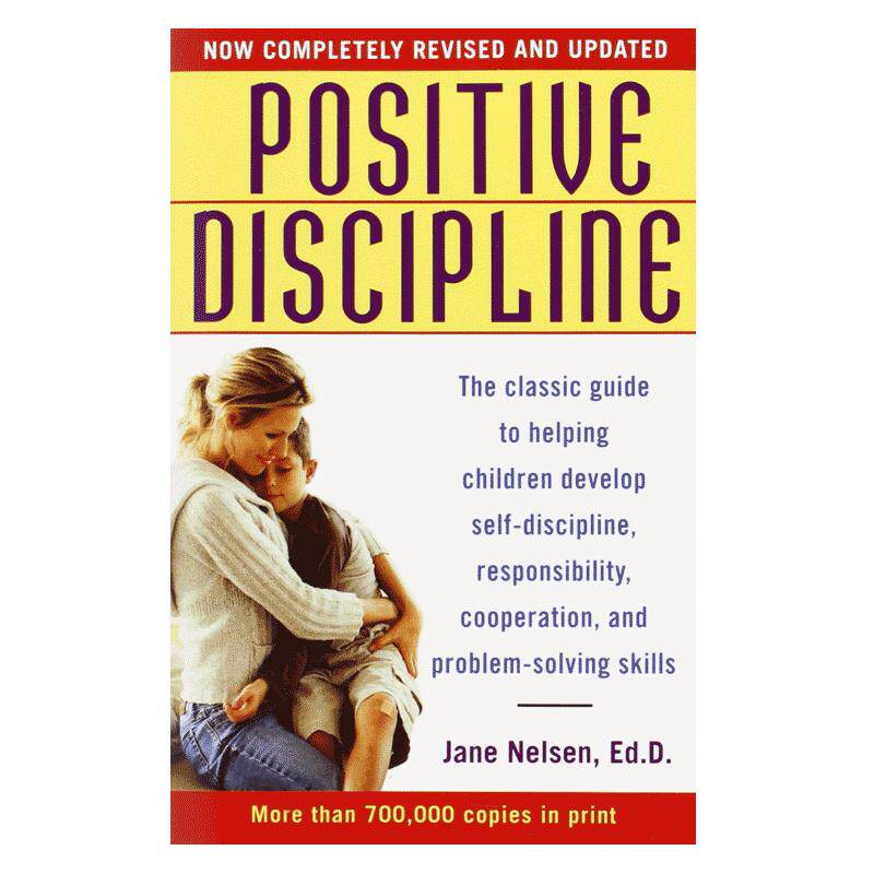 预售 【中商原版】英文原版 正面管教  Positive Discipline 正向教养 简·尼尔森 Jane Nelsen 积极育儿法 家庭育儿 亲子教养
