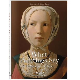 【现货】【TASCHEN BU系列】原版英文What Paintings Say100 Masterpieces100个大师作品细节绘画作品集 原版油画绘画图书籍