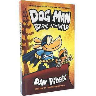 现货 神探狗狗的冒险6 新故事 野地之战 英文原版 Dog Man6 Brawl of the Wild 精装全彩 儿童漫画章节书