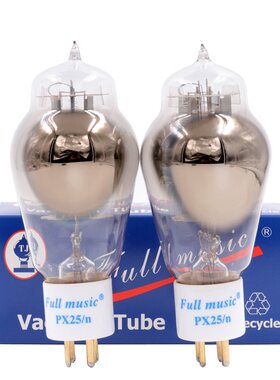 TJ Full music天津全真 PX25/n 电子管 网屏原厂精确配对5V保一年
