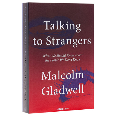 陌生人效应 Talking to Strangers 英文原版 马尔科姆格拉德威 与陌生人交谈 Malcolm Gladwell可搭Blinks和Outliers中商原版