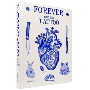 Forever:The New Tattoo 永远的纹身图案 文身设计图案图形 英文原版艺术