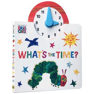英文原版The World of Eric Carle What's the Time? very hungry caterpillar时间认知启蒙纸板操作书艾瑞卡尔饥饿的毛毛虫