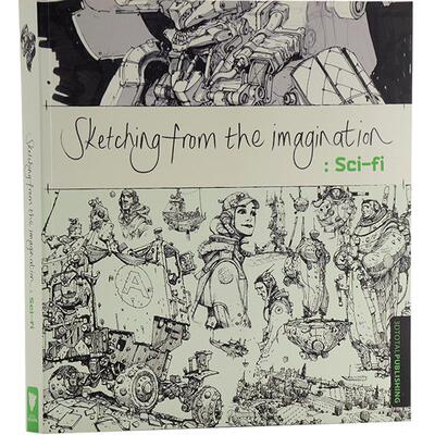 Sketching from Imagination 进口艺术 幻想速写集：科幻 手绘速写科学幻想 蒸汽朋克艺术画册3dtotal【中商原版】