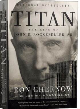 工商巨子 洛克菲勒传 英文原版 【中商原版】 Titan The Life of John D. Rockefeller 可搭 洛克菲勒 38封信