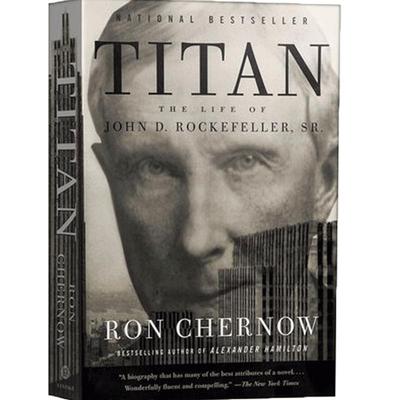 工商巨子 洛克菲勒传 英文原版 【中商原版】 Titan The Life of John D. Rockefeller 可搭 洛克菲勒 38封信