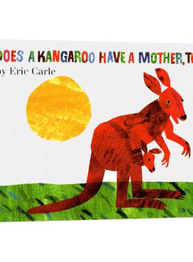 英文原版 Does a Kangaroo Have a Mother Too 袋鼠也有妈妈吗 纸板书 Eric Carle 启蒙幼儿学习