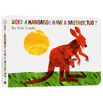 英文原版纸板书绘本 Eric Carle 艾瑞卡尔爷爷Does a Kangaroo Have a Mother Too 袋鼠也有妈妈吗 儿童启蒙幼儿学习英文版绘本