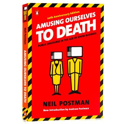 英文原版 娱乐至死 Amusing Ourselves to Death媒介文化研究大师Neil Postman 尼尔·波兹曼经典畅销作品