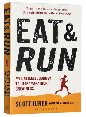 素食 跑步 修行 英文原版书 Eat And Run 斯科特尤雷克 Scott Jurek 素食与跑步 塑形 运动 实用素食食谱 英文版进口健康类书籍