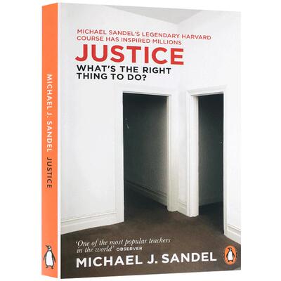 英文原版Michael J.Sandel Justice:What's the Right Thing to Do公正:做哪些事是正确迈克尔桑德尔公开课逻辑思维人生哲理