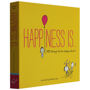 【现货】Happiness is . . .: 500 Things to be Happy About 幸福是…500件幸福的事 善本图书