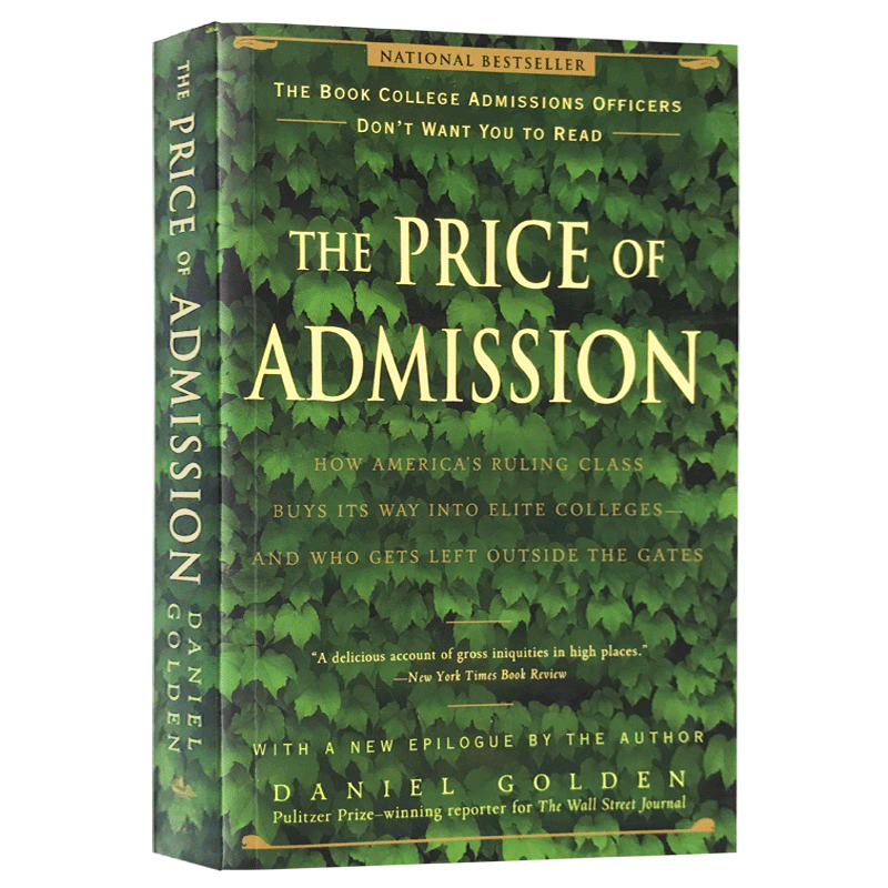 英文原版The Price of Admission 大学潜规则 谁能优先进入美国大学 美国高等大学招生录取 普利策奖得主 Daniel Golden 进口书籍
