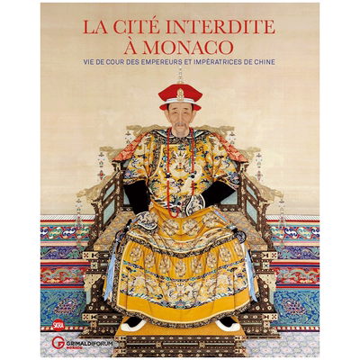 【现货】摩纳哥展出的紫禁城：中国的宫廷生活英文中国美术精装The Forbidden City in Monaco: Imperial Court Life in China Je