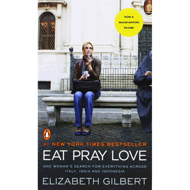 现货 英文原版 Eat, Pray, Love. Movie Tie-In 一辈子做女孩 美食 祈祷和恋爱 电影版畅销小说 Elizabeth Gilbert 伊莉莎白