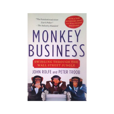英文原版 华尔街的大马猴 Monkey Business: Swinging Through the Wall Street Jungle 描述华尔街投资银行家生活故事读物