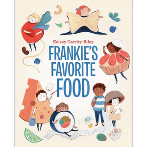 英文原版 Kelsey Garrity-Riley插画绘本 精装 弗兰克喜爱的食物 Frankie's Favorite Food