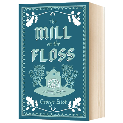 弗洛斯河上的磨坊 英文原版 The Mill on the Floss Alma Classics Evergreens 英文版原版书籍 进口英语青少年读物 乔治艾略特