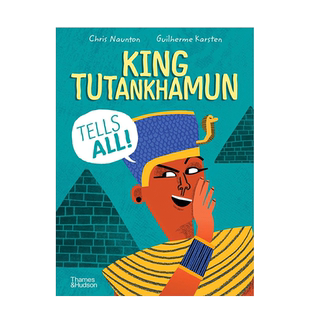 【现货】King Tutankhamun Tells All!，法老图坦卡蒙国王讲述所有 儿童绘本 英文原版图书籍进口正版