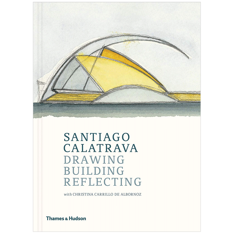 【预售】Drawing Building Reflecting 卡拉特拉瓦Calatrava作品集:绘画 建筑 反射书籍进口原版