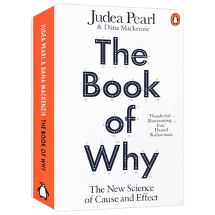 为什么 关于因果关系的新科学 英文原版 The Book of Why 图灵奖得主 Judea Pearl人工智能统计学 计算机网络 朱迪亚珀尔 英语书籍