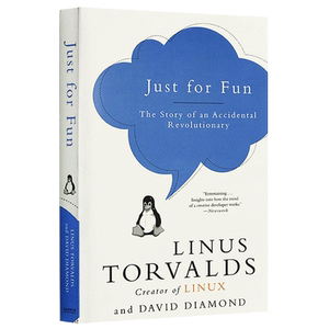 Just for Fun 只是为了好玩 英文原版 Linus Torvalds 人物传记 Linux 之父林纳斯自传 Collins Business 英文版进口英语书籍