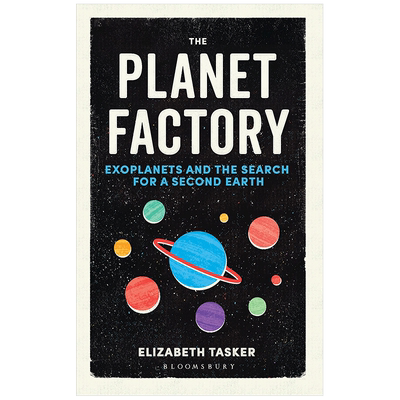【现货】The Planet Factory: Exoplanets and the Search for a Second Earth，星球工厂:系外行星与寻找第二个地球英文社会科学