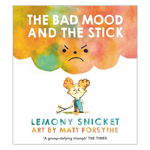 现货 英文原版 小卷毛的坏心情 雷蒙·斯尼奇 Matthew Forsythe插画 儿童情绪管理绘本 The Bad Mood and the Stick