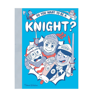 【现货】So you want to be a Knight? 所以你想成为骑士？英文原版图书籍进口正版 Hannah Pang 儿童绘本 Takayo Akiyama