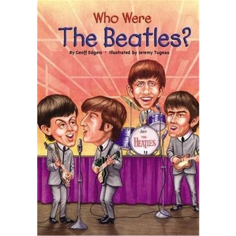 谁是披头士？ Who Were the Beatles?  英文原版  名人传记系列 中小学生读物 Who Was/Is 系列