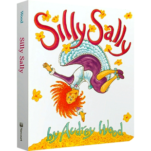 送音视频 Silly Sally 傻傻的莎莉 倒着走的女孩 廖彩杏书单亲子共读韵文歌谣纸板书儿童启蒙Audrey Wood英文原版绘本