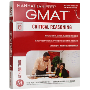 曼哈顿GMAT逻辑推理 英文原版 Guide 6:Manhattan GMAT Critical Reasoning 曼哈顿GMAT考试教材 进口英语书籍 Manhattan Prep