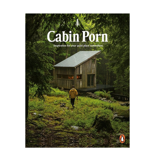 【现货】木屋之色 Cabin Porn 英文原版木元素木房子搭建建筑设计书籍 克•克莱因Zach Klein 林间小屋 Penguin