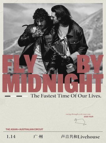 Fly By Midnight - The Fastest Time Of Our Lives – 广州站
