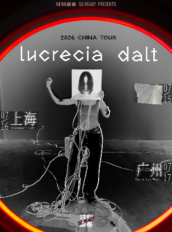 热门活动-【广州】So Ready呈现 | 哥伦比亚暗潮实验电子先锋 Lucrecia Dalt 首度来华 广州站