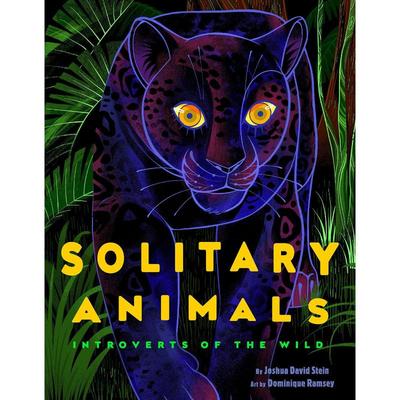 【新华文轩】Solitary Animals: Introverts of the Wild Stein  Joshua David 正版书籍 新华书店旗舰店文轩官网