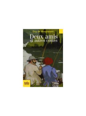 两个朋友和其他故事 Guy de Maupassant, Deux amis et autres contes 法语版 新华正版 原版书进口法文书励志法文小说法语启蒙拓