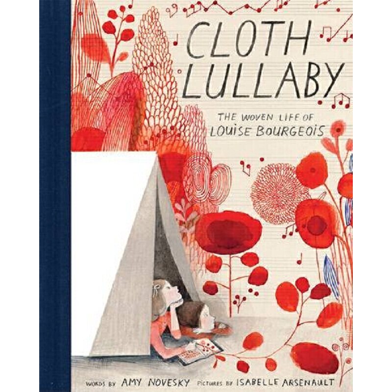 布的摇篮曲：路易丝·布尔乔亚的故事 Cloth Lullaby: The Woven Life of Louise Bourgeois 进口书英文原版外版书 经典小说读物